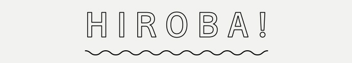 HIROBA!